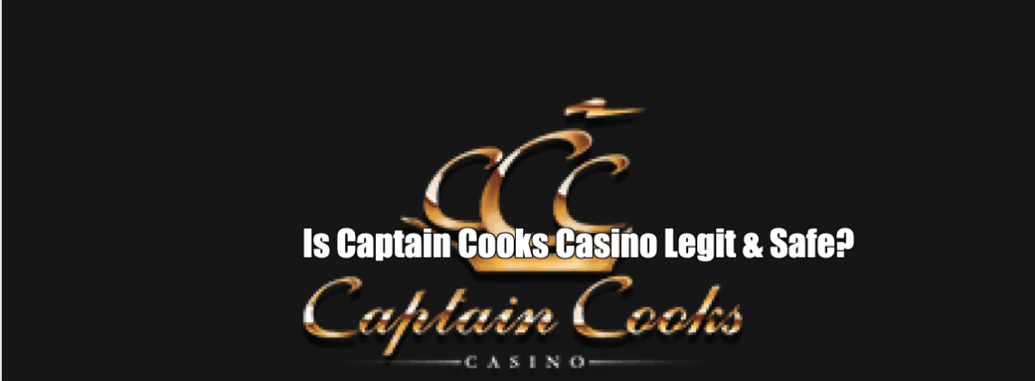 Is Captain Cooks Casino Legit & Safe? | Sister Sites