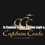 Is Captain Cooks Casino Legit & Safe? | Sister Sites